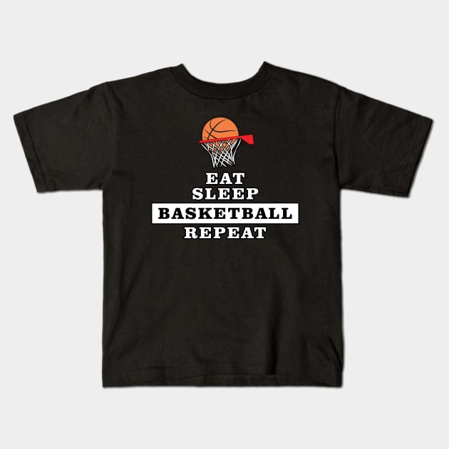 Eat, Sleep, Basketball, Repeat Kids T-Shirt by DesignWood-Sport